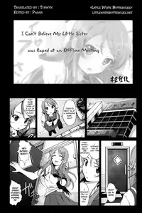 [Mokusei Zaijuu] Ore no Imouto ga Off-kai de Rapesareta Wake ga Nai | I Can't Believe my Little Sister was Raped at an Offline Meeting (Ore no Imouto ga Konna ni Kawaii Wake ga Nai) [English] =LWB=