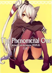 (C86) [American Kenpou (Kikuchi Seiji)] THE PHENOMENAL ONE (Kantai Collection -KanColle-) [Chinese] [屏幕脏了汉化组]